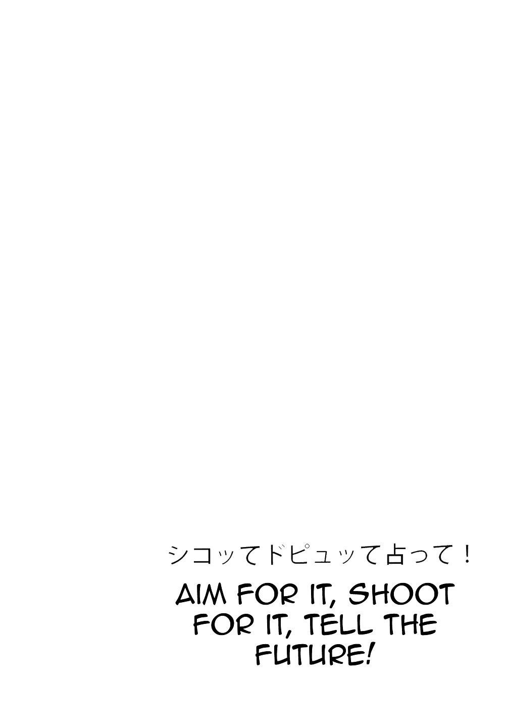 Aim for it! Shoot for it! Tell the future! #32891637